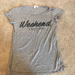 Grey “weekend I love you” shirt